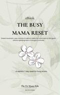 The Busy Mama Reset